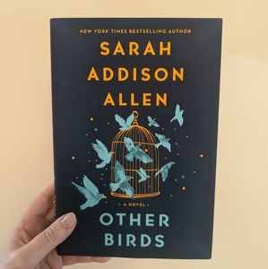 Other Birds by Sarah Addison Allen (fiction book)
